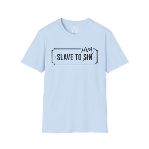 Christian - Slave to Him - Unisex Softstyle T-Shirt